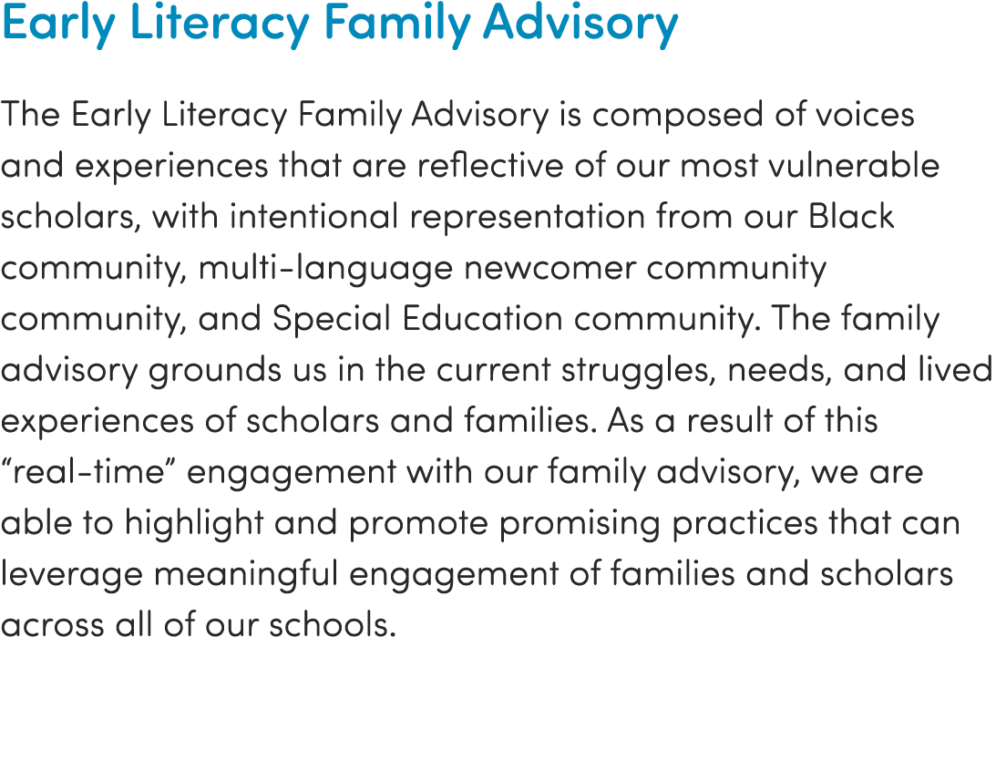 Early Literacy Family Advisory The Early Literacy Family Advisory is composed of voices and experiences that are refl   