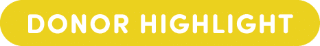 DONOR HIGHLIGHT