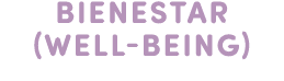 Bienestar (well-Being) 