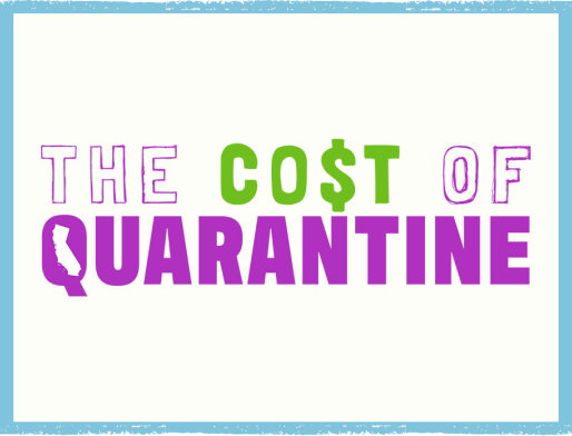 Our Advocacy Work: The Cost of Quarantine